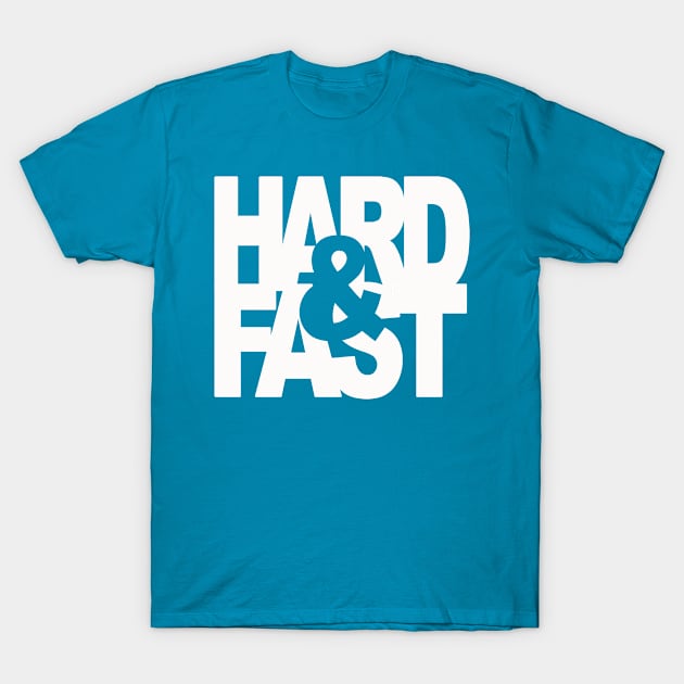 HARD & FAST T-Shirt by Totallytees55